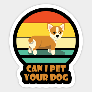 Can I Pet Your Dog Corgi Doge Meme Dog Owner Sticker